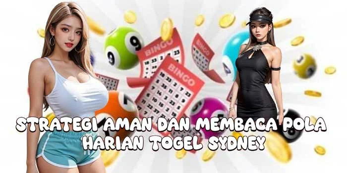 Strategi Aman dan Membaca Pola Harian Togel Sydney