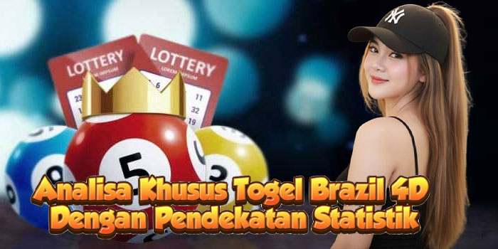 Analisa Khusus Togel Brazil 4D Dengan Pendekatan Statistik