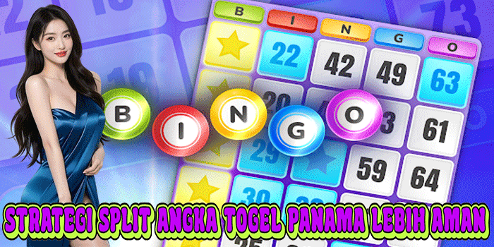 Strategi Split Angka Togel Panama Lebih Aman